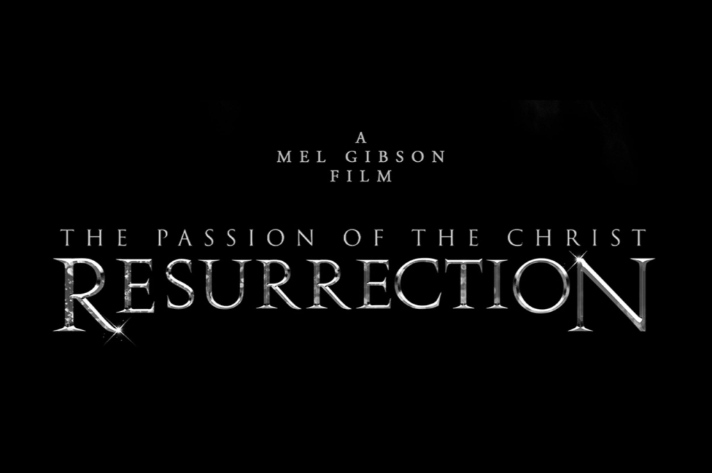 “LA PASIÓN DE CRISTO: RESURRECCIÓN” (2025)